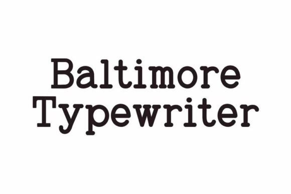 Baltimore Typewriter Pack: A Vintage Font with Modern Soul