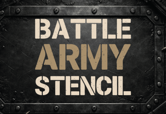 Battle Army Stencil: The Gritty Typeface for Maximum Impact