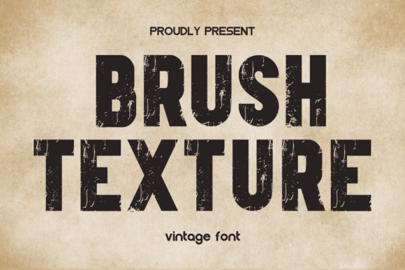 Brush Texture: Mastering the Bold, Vintage Serif Font