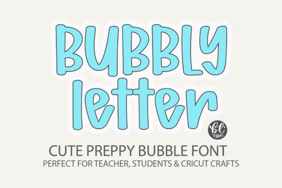 Bubbly Letter: A Font That Brings Instant Personality