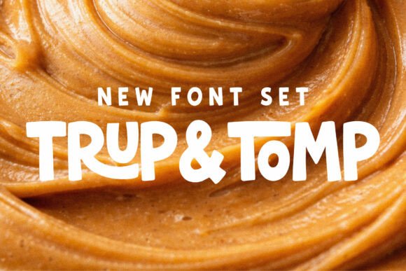 Give Your Designs a Voice: The Trup & Tomp Font Duo