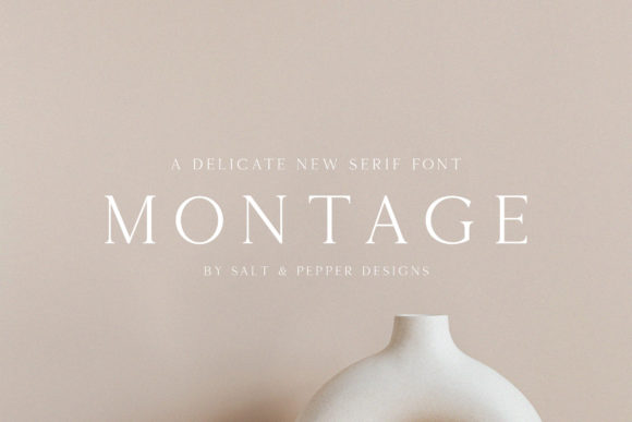 Montage: An Elegant Serif for Luxury Design Projects
