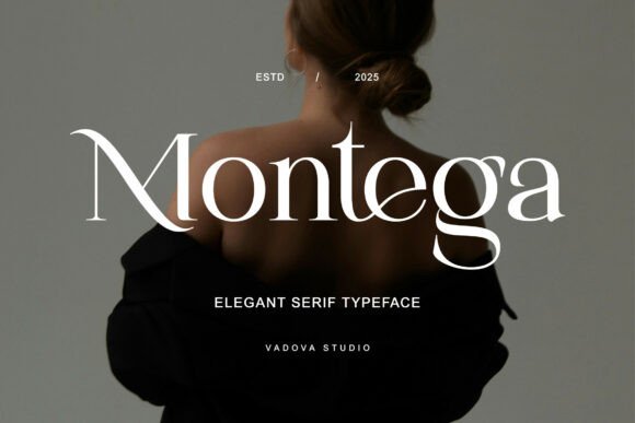 Montega: The Modern Serif Font Blending Luxury with Feminine Sophistication