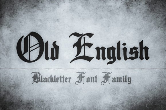 Old English: A Timeless Blackletter for Historical Projects