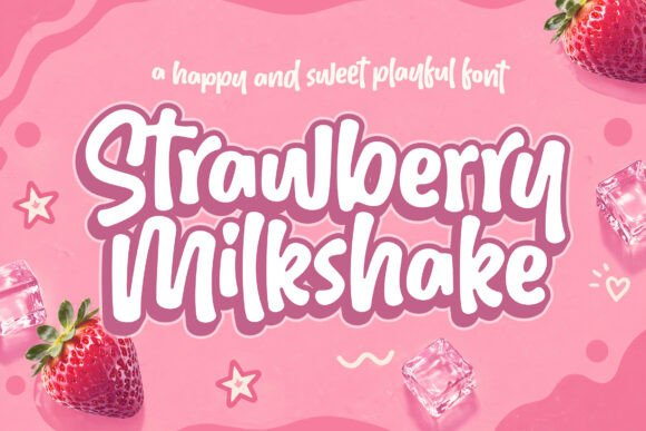 Strawberry Milkshake: A Handwritten Font for Authentic Connection