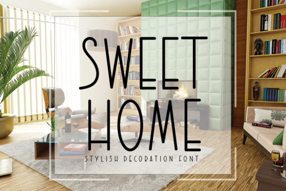 Sweet Home: The Sans Serif That Feels Like a Design Secret Weapon